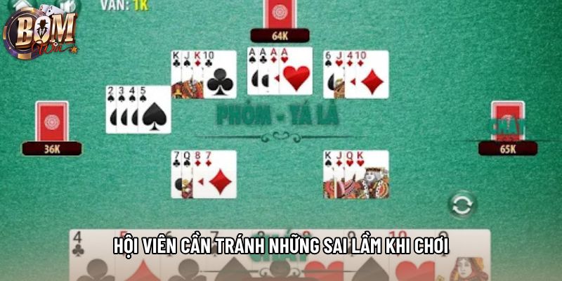 Hội viên cần tránh những sai lầm khi chơi